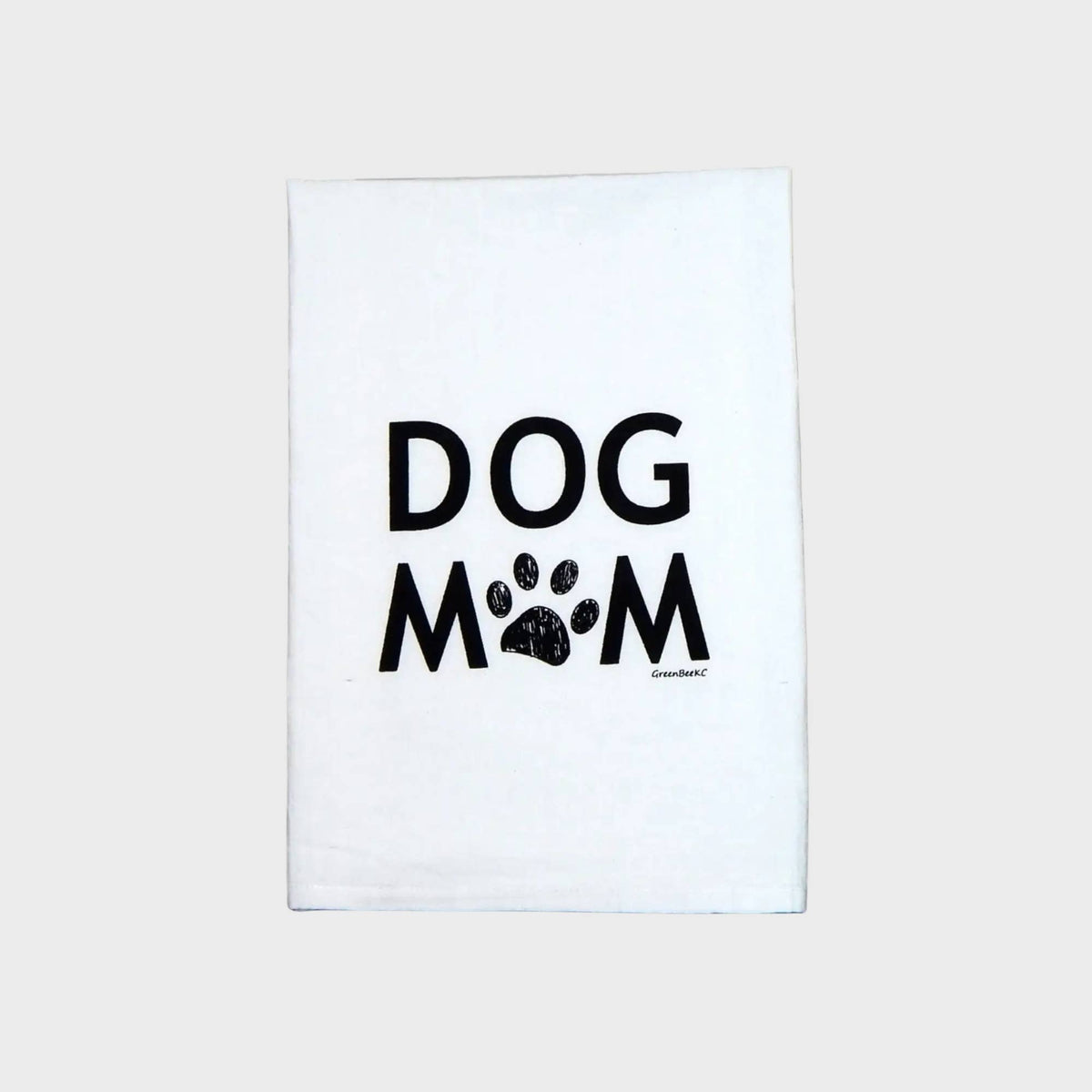 Dog Mom Dish Towel | Tea Towels | Flour Sack Dish Towels